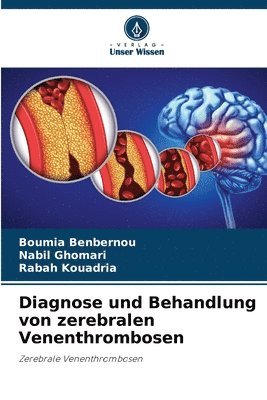 bokomslag Diagnose und Behandlung von zerebralen Venenthrombosen