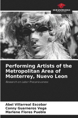 Performing Artists of the Metropolitan Area of Monterrey, Nuevo Leon 1