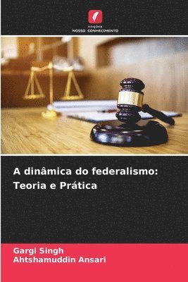 Gargi Singh, Ahtshamuddin Ansari - A dinâmica do federalismo, Häftad