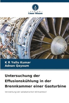 bokomslag Untersuchung der Effusionskühlung in der Brennkammer einer Gasturbine