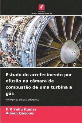 bokomslag Estudo do arrefecimento por efuso na cmara de combusto de uma turbina a gs