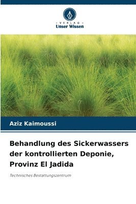 bokomslag Behandlung des Sickerwassers der kontrollierten Deponie, Provinz El Jadida