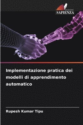 bokomslag Implementazione pratica dei modelli di apprendimento automatico