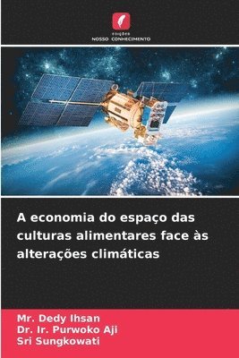 bokomslag A economia do espao das culturas alimentares face s alteraes climticas