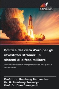 bokomslag Politica del visto d'oro per gli investitori stranieri in sistemi di difesa militare