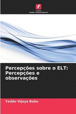 Percepes sobre o ELT 1