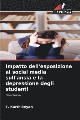 Impatto dell'esposizione ai social media sull'ansia e la depressione degli studenti 1