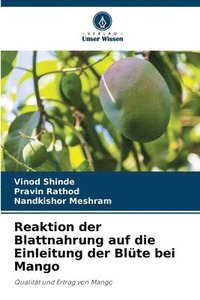 bokomslag Reaktion der Blattnahrung auf die Einleitung der Blte bei Mango