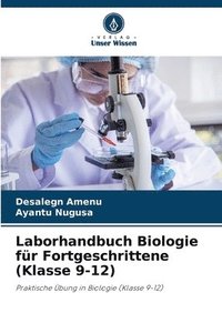 bokomslag Laborhandbuch Biologie fr Fortgeschrittene (Klasse 9-12)