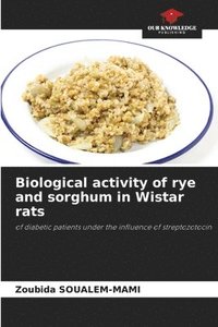 bokomslag Biological activity of rye and sorghum in Wistar rats