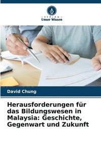 bokomslag Herausforderungen fr das Bildungswesen in Malaysia