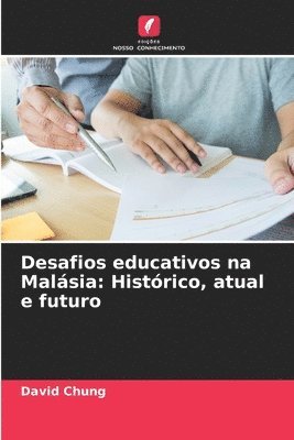 David Chung - Desafios educativos na Malásia, Häftad