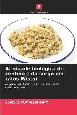 bokomslag Atividade biolgica do centeio e do sorgo em ratos Wistar