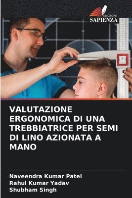 Valutazione Ergonomica Di Una Trebbiatrice Per Semi Di Lino Azionata a Mano 1