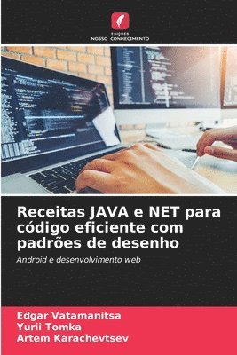 bokomslag Receitas JAVA e NET para cdigo eficiente com padres de desenho