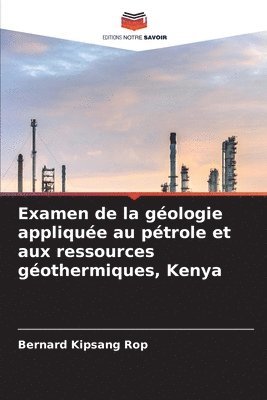 Examen de la gologie applique au ptrole et aux ressources gothermiques, Kenya 1