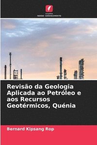 bokomslag Reviso da Geologia Aplicada ao Petrleo e aos Recursos Geotrmicos, Qunia