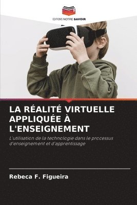 Rebeca F Figueira, Rebeca F. Figueira - Réalité Virtuelle Appliquée À l'Enseignement, Häftad