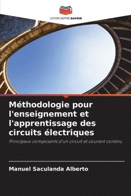 Mthodologie pour l'enseignement et l'apprentissage des circuits lectriques 1