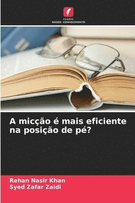 bokomslag A mico  mais eficiente na posio de p?