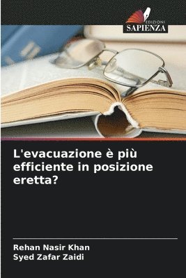 L'evacuazione  pi efficiente in posizione eretta? 1