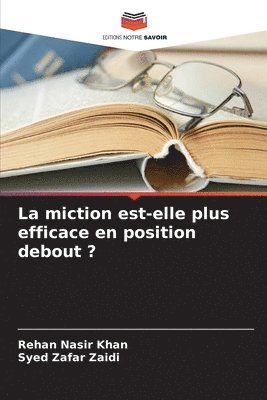 bokomslag La miction est-elle plus efficace en position debout ?