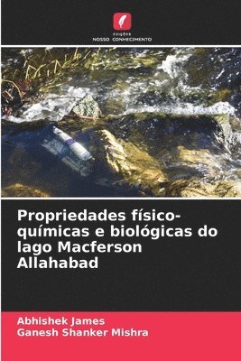 Propriedades físico-químicas e biológicas do lago Macferson Allahabad