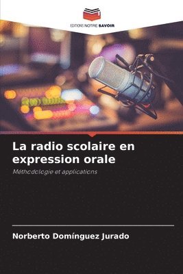 La radio scolaire en expression orale 1