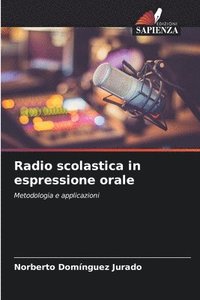 bokomslag Radio scolastica in espressione orale