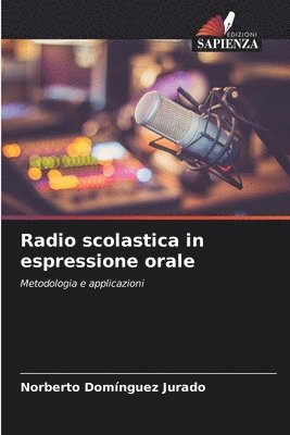 bokomslag Radio scolastica in espressione orale