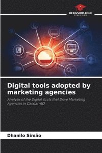 bokomslag Digital tools adopted by marketing agencies