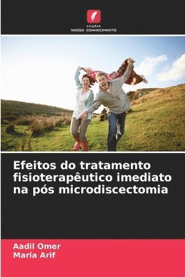 bokomslag Efeitos do tratamento fisioteraputico imediato na ps microdiscectomia