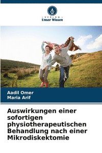 bokomslag Auswirkungen einer sofortigen physiotherapeutischen Behandlung nach einer Mikrodiskektomie