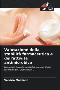 bokomslag Valutazione della stabilit farmaceutica e dell'attivit antimicrobica