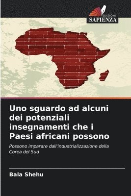 bokomslag Uno sguardo ad alcuni dei potenziali insegnamenti che i Paesi africani possono