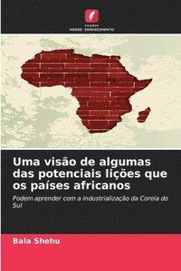 bokomslag Uma viso de algumas das potenciais lies que os pases africanos