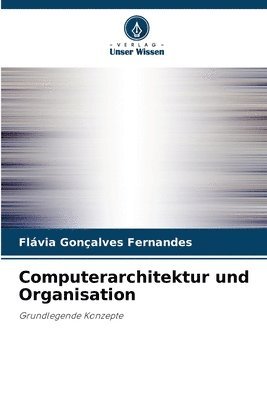 bokomslag Computerarchitektur und Organisation