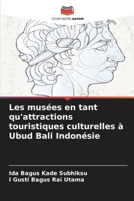 bokomslag Les muses en tant qu'attractions touristiques culturelles  Ubud Bali Indonsie