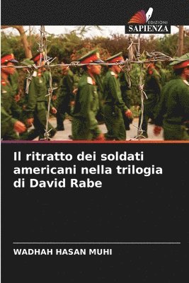 bokomslag Il ritratto dei soldati americani nella trilogia di David Rabe