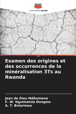 Examen des origines et des occurrences de la minralisation 3Ts au Rwanda 1