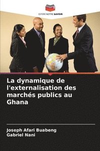 bokomslag dynamique de l'externalisation des marchés publics au Ghana
