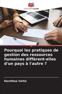 bokomslag Pourquoi les pratiques de gestion des ressources humaines diffrent-elles d'un pays  l'autre ?