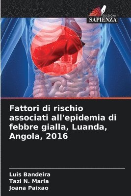 bokomslag Fattori di rischio associati all'epidemia di febbre gialla, Luanda, Angola, 2016