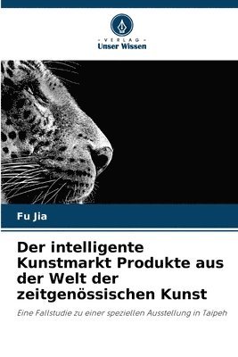 Fu Jia - intelligente Kunstmarkt Produkte aus der Welt der zeitgenössischen Kunst, Häftad