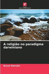 bokomslag A religio no paradigma darwiniano