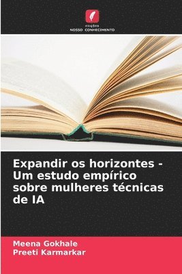 bokomslag Expandir os horizontes - Um estudo emprico sobre mulheres tcnicas de IA