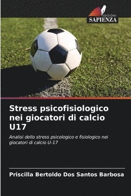 bokomslag Stress psicofisiologico nei giocatori di calcio U17