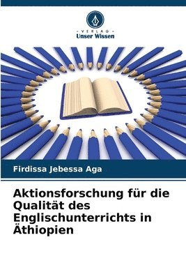 bokomslag Aktionsforschung fr die Qualitt des Englischunterrichts in thiopien