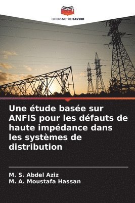 bokomslag Une tude base sur ANFIS pour les dfauts de haute impdance dans les systmes de distribution