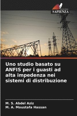 bokomslag Uno studio basato su ANFIS per i guasti ad alta impedenza nei sistemi di distribuzione